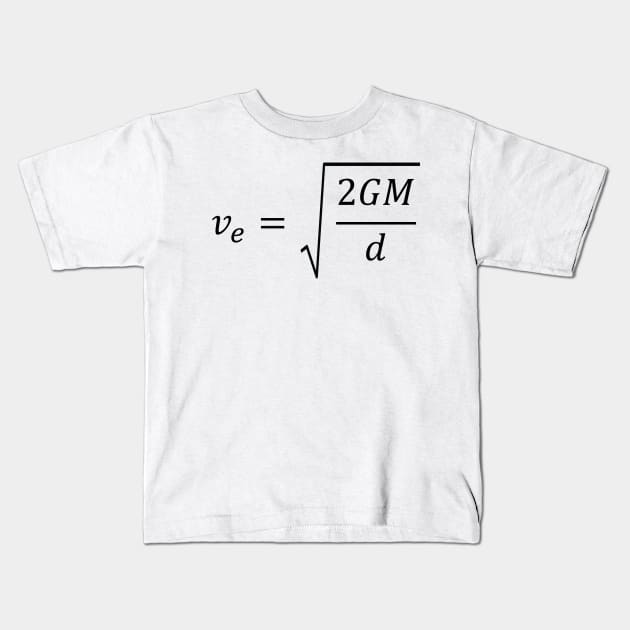 Escape Velocity, fundamental equation of space exploration Kids T-Shirt by ScienceCorner